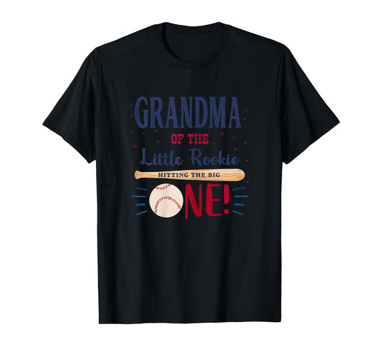 Grandma First Birthday Little Rookie Baseball The Big One T-Shirt