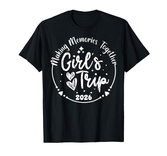 Girls Trip 2026 Cute Girls Weekend 2026 Summer Vacation T-Shirt