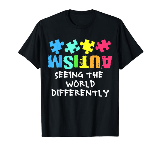 Autism Awareness Month Support Seeing the World Differently T-Shirt