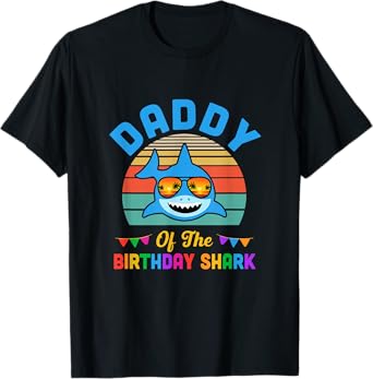 Daddy Of The Shark Birthday Dad Matching Family T-Shirt