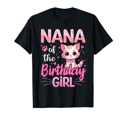 Nana Of The Birthday Girl Cute Cat Lover Kitten Kid T-Shirt