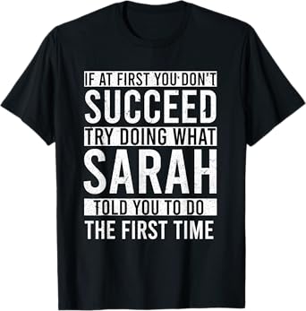 SARAH Gifts Name Personalized Birthday Presents Funny SARAH T-Shirt