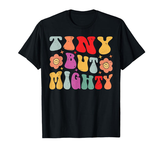 Tiny But Mighty - Funny Short Girls - Petite Girlfriend T-Shirt