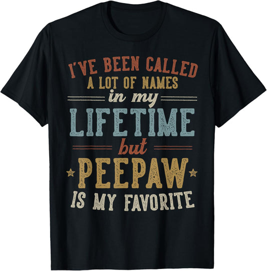 Peepaw Is My Favorite Name - Father's Day Peepaw T-Shirt