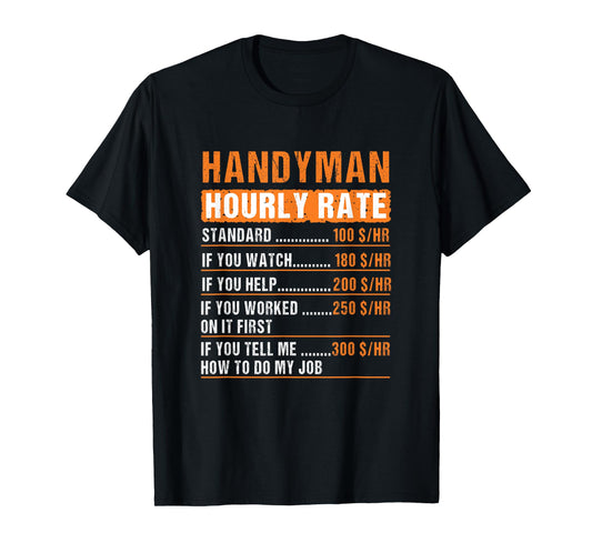 Handyman Funny hourly rate Meme - Daddy Grandpa T-Shirt