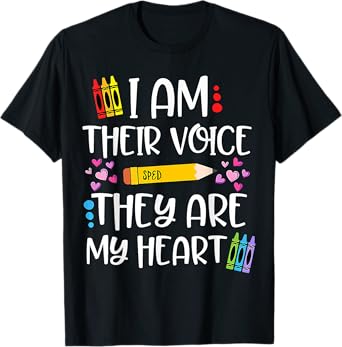 I Am Their Voice They Are My Heart SPED Teacher Appreciation Men Women T-Shirt