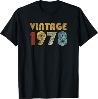 Vintage 1978 70s Retro T-Shirt 46th Birthday Gift Men Women T-Shirt