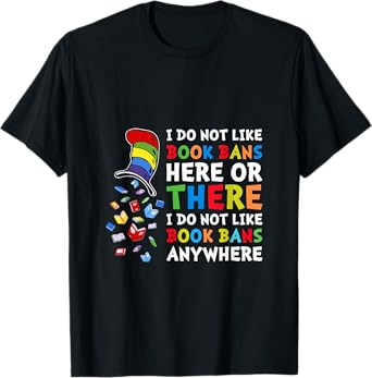 I Do Not Like Book Bans T-Shirt