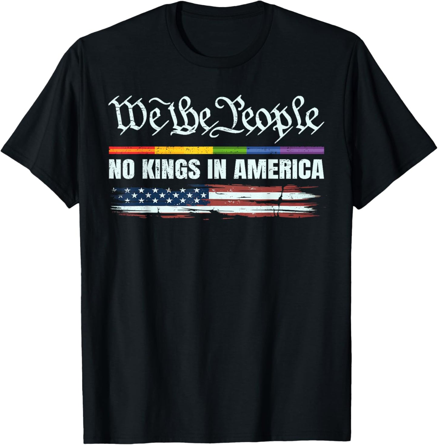 No Kings In America Since 1776 T-Shirt