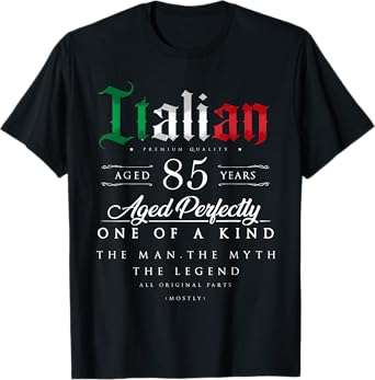 85th Birthday Gift Italian Age 85 years old born in Italy T-Shirt