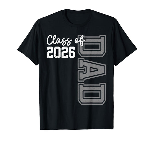 Senior Dad 26 Class Of 2026 Graduation For Men Father T-Shirt