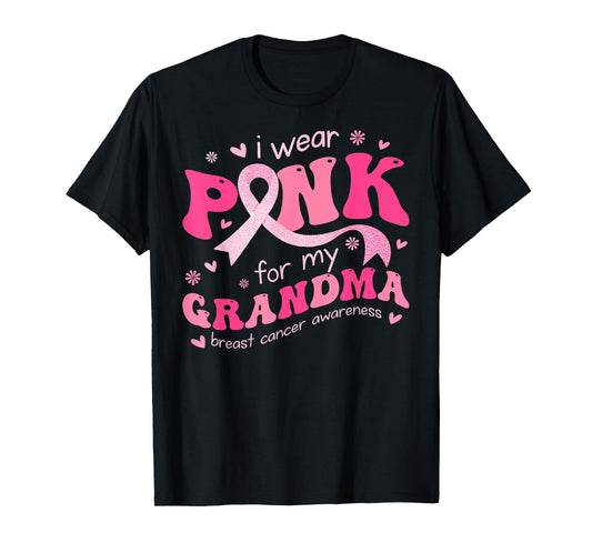 I Wear Pink For My Grandma Mom Breast Cancer Support Squad T-Shirt