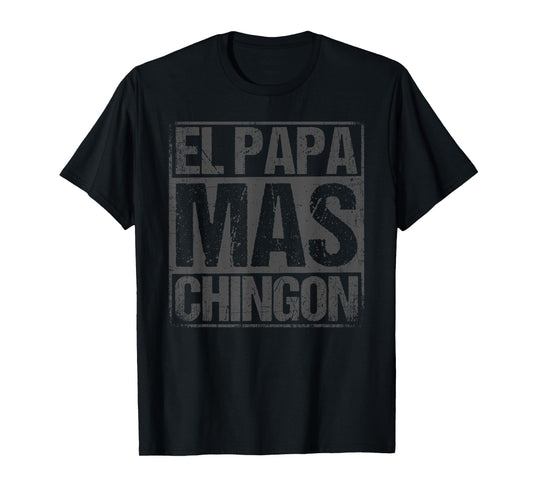 Mexican Shirts For Men, Funny El Papa Mas Chingon T-Shirt