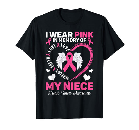 I Wear Pink In Memory Of My Niece Breast Cancer Awareness T-Shirt