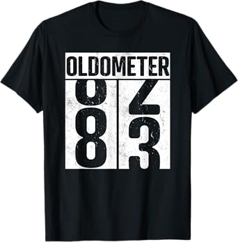 Oldometer 83 - 83rd Birthday Oldometer T-Shirt