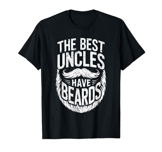 The Best Uncles Have Beards Shirt Bearded Men Fathers Day T-Shirt