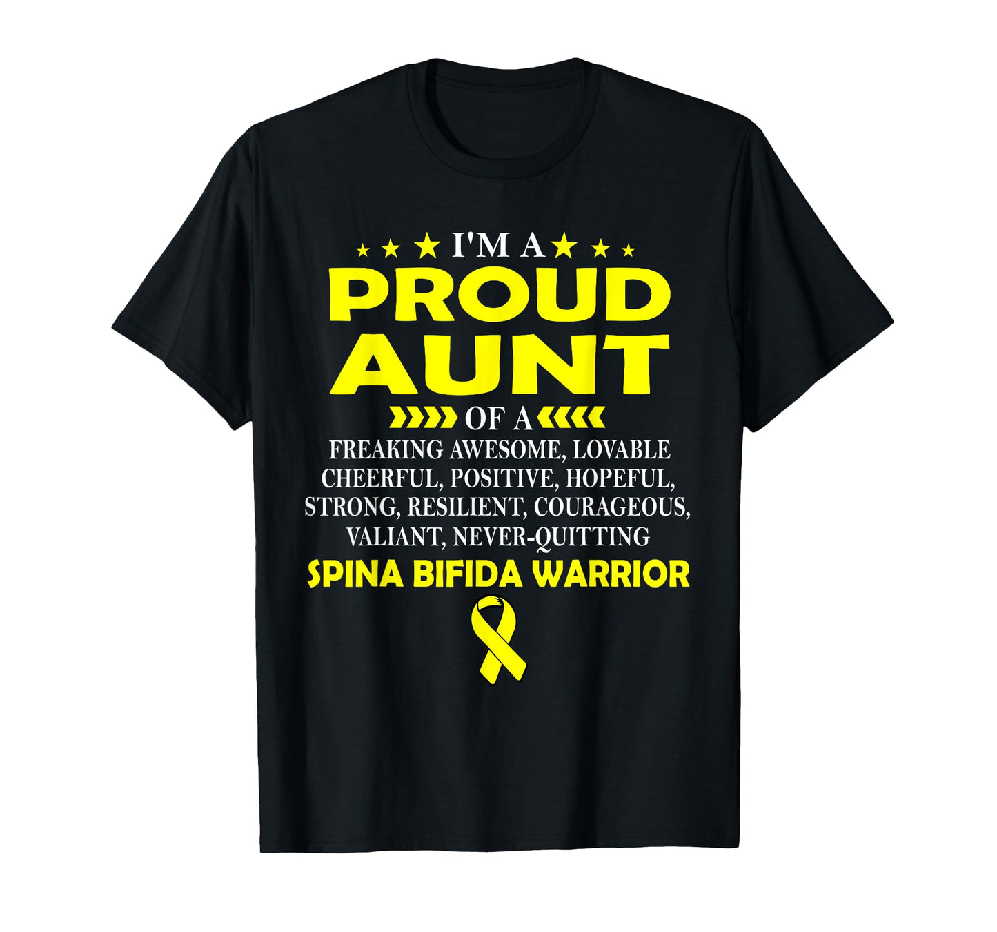I'm proud aunt of SPINA BIFIDA warrior t shirt T-Shirt