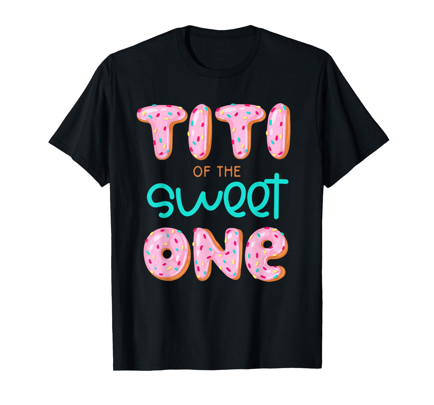 Titi of The Sweet One First Birthday Matching Family Donut T-Shirt