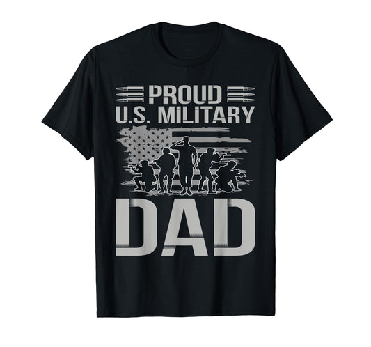 Proud U.s. Military Dad Father's Day For Dad Grandpa Veteran T-Shirt