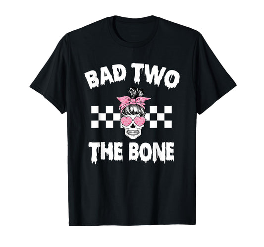 Bad Two The Bone Birthday 2nd Halloween 2 Years Old Girl T-Shirt