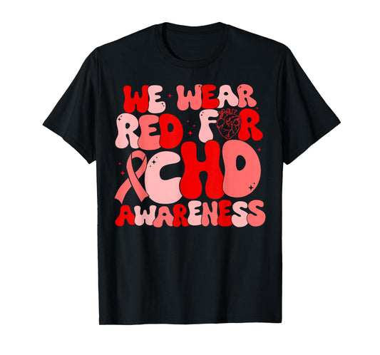 In February We Wear Red CHD Awareness Heart Disease Month T-Shirt