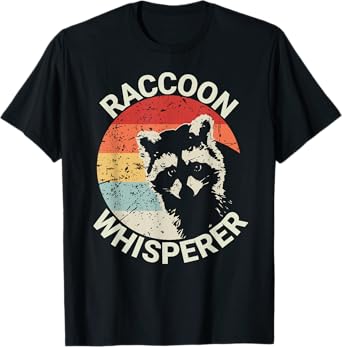 Raccoon Whisperer Raccoon Feeder Love Raccoons Pet Raccoon T-Shirt