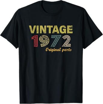 Vintage 1972 53 Year Old Bday Men Women 53rd Birthday T-Shirt