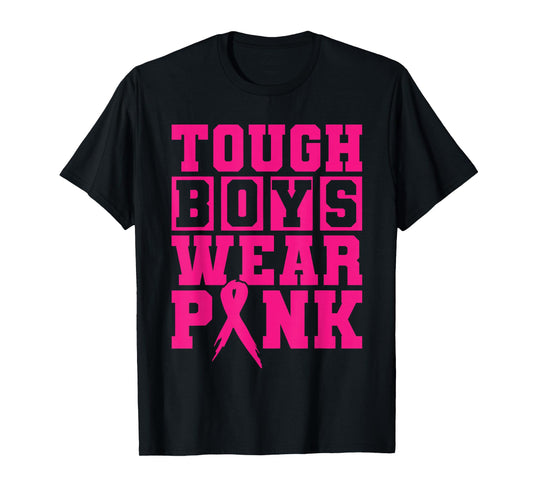 Tough Boys Wear Pink Ribbon Breast Cancer Awareness Support T-Shirt