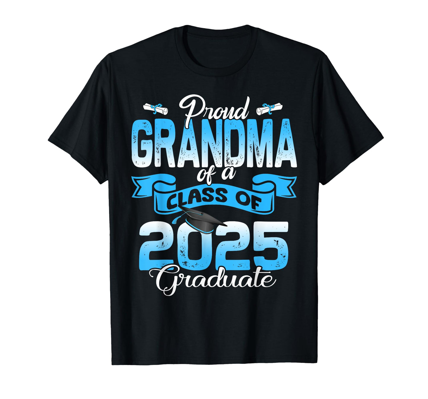 Proud Grandma of a Class of 2025 Graduate funny Senior 2025 T-Shirt