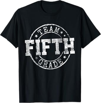 Fifth Grade Dream Team 5th Grade First Day Of School Teacher T-Shirt