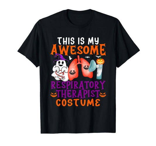 My Awesome Respiratory Therapist Costume Horror Tools T-Shirt