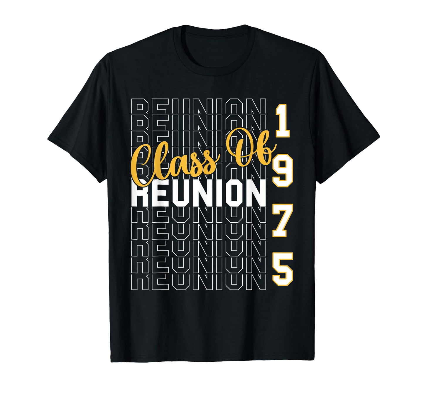 Class Of 1975 Reunion - Class Of 75 Highschool Reunion T-Shirt