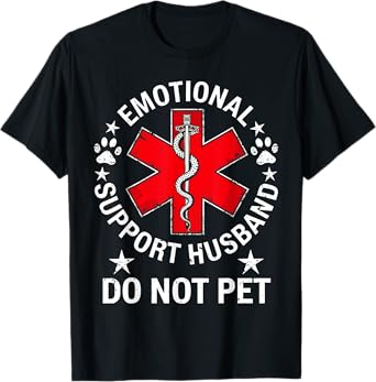 Emotional Support Husband Do Not Pet T-Shirt