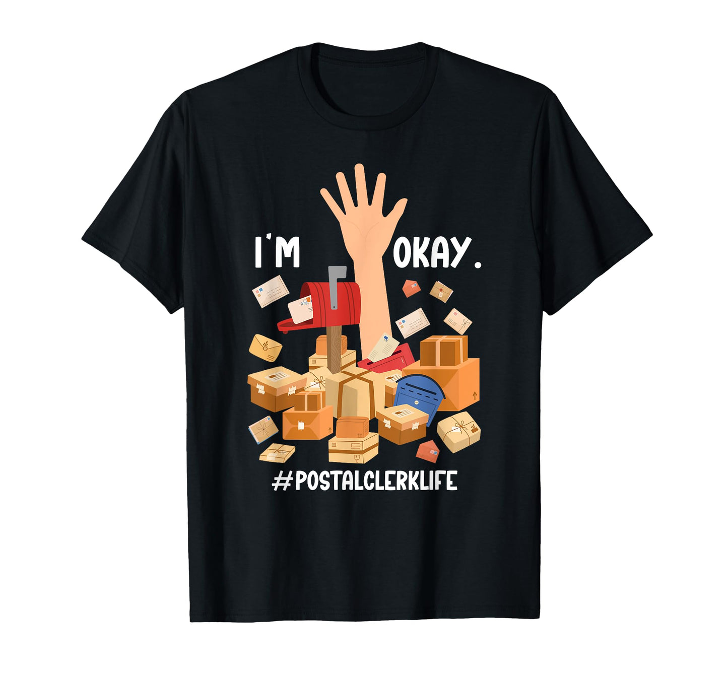 Postal Clerk Life Post Office Clerk Mail Clerk Postal Clerks T-Shirt