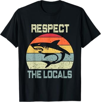 Funny Men's Respect The Locals Shark Love Cool Design Couple T-Shirt