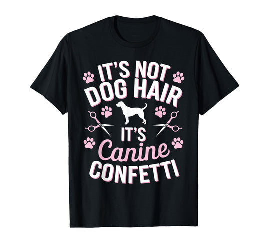 Cool Dog Groomer Art For Men Women Dog Grooming Pet Groomers T-Shirt