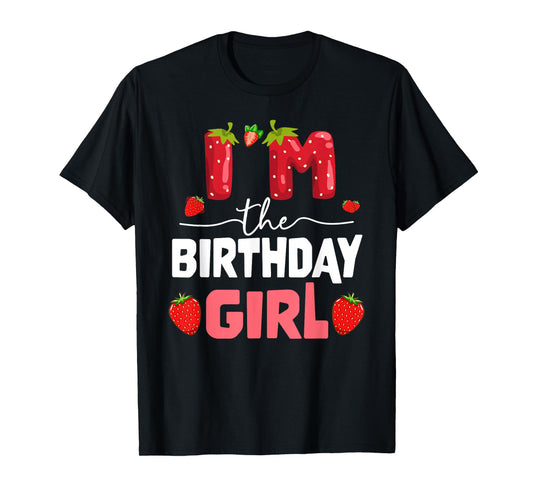 I'm The Berry First Birthday of Girl Sweet Strawberry T-Shirt