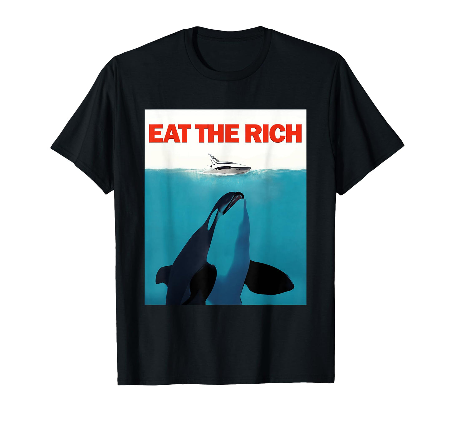 Eat The Rich Orca Paws Shirt Funny Hilarious Unhinged Meme T-Shirt