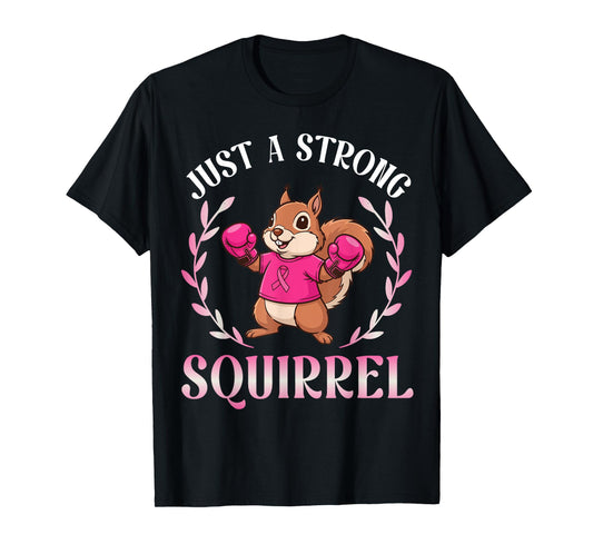 Just A Strong Boxing Squirrel Fighting Breast Cancer Warrior T-Shirt
