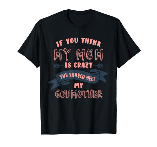 Goddaughter funny design godmother goddaughter matching T-Shirt