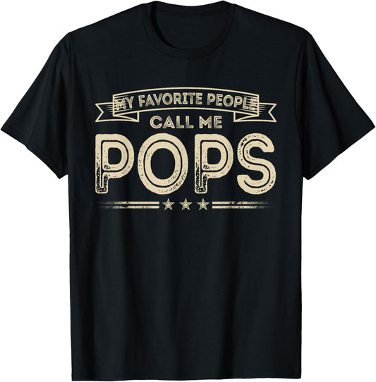 Favorite People Call Me Pops Funny Dad Papa Grandpa Vintage T-Shirt