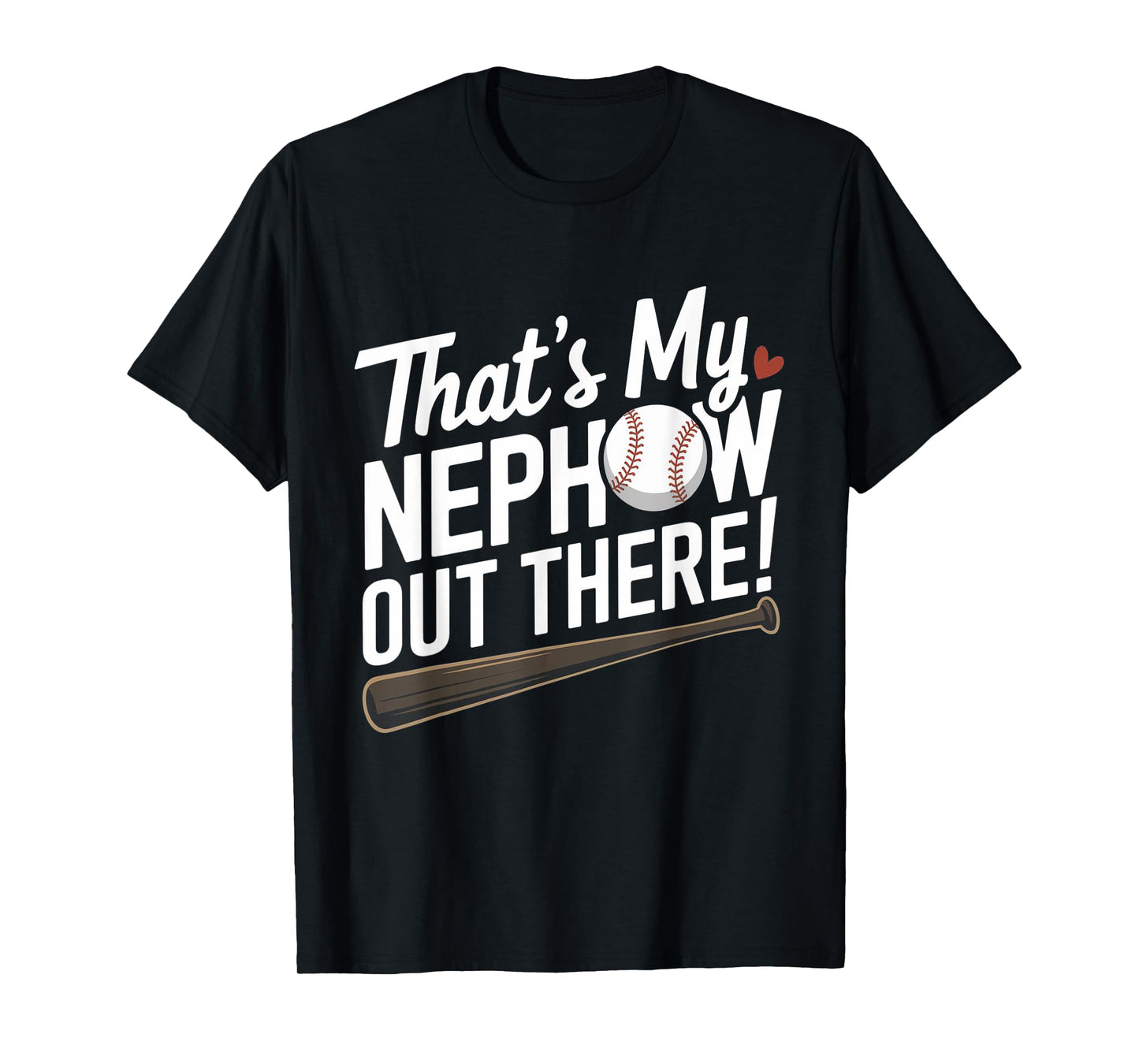 Baseball Aunt Funny That's My Nephew Out There Baseball T-Shirt