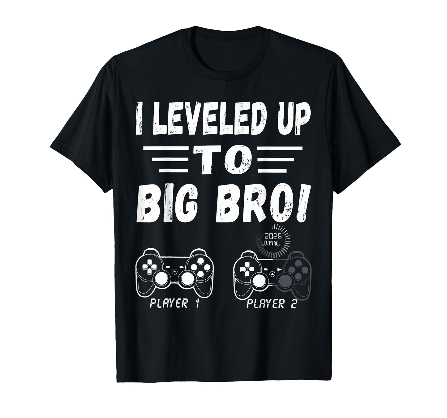 Promoted To Big Bro 2026 Leveled Up To Big Brother Est 2026 T-Shirt