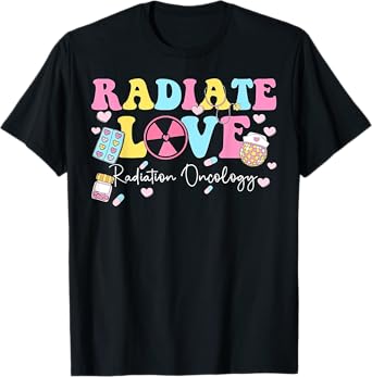 Radiate Love Radiation Oncology Valentine's Day Rad Therapy T-Shirt