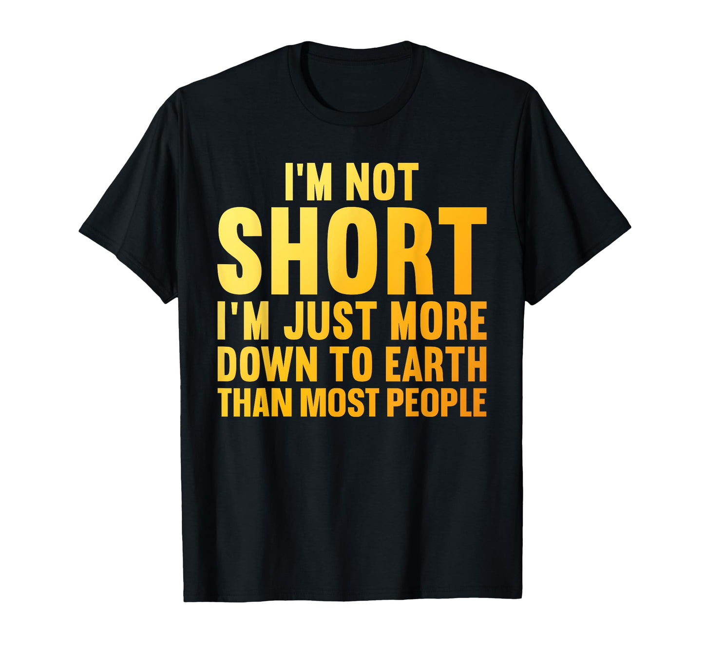 Funny Short People Art for Men Women Short People Short Girl T-Shirt