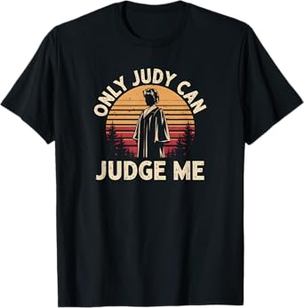 Only Judy can judge me Vintage Memes T-Shirt