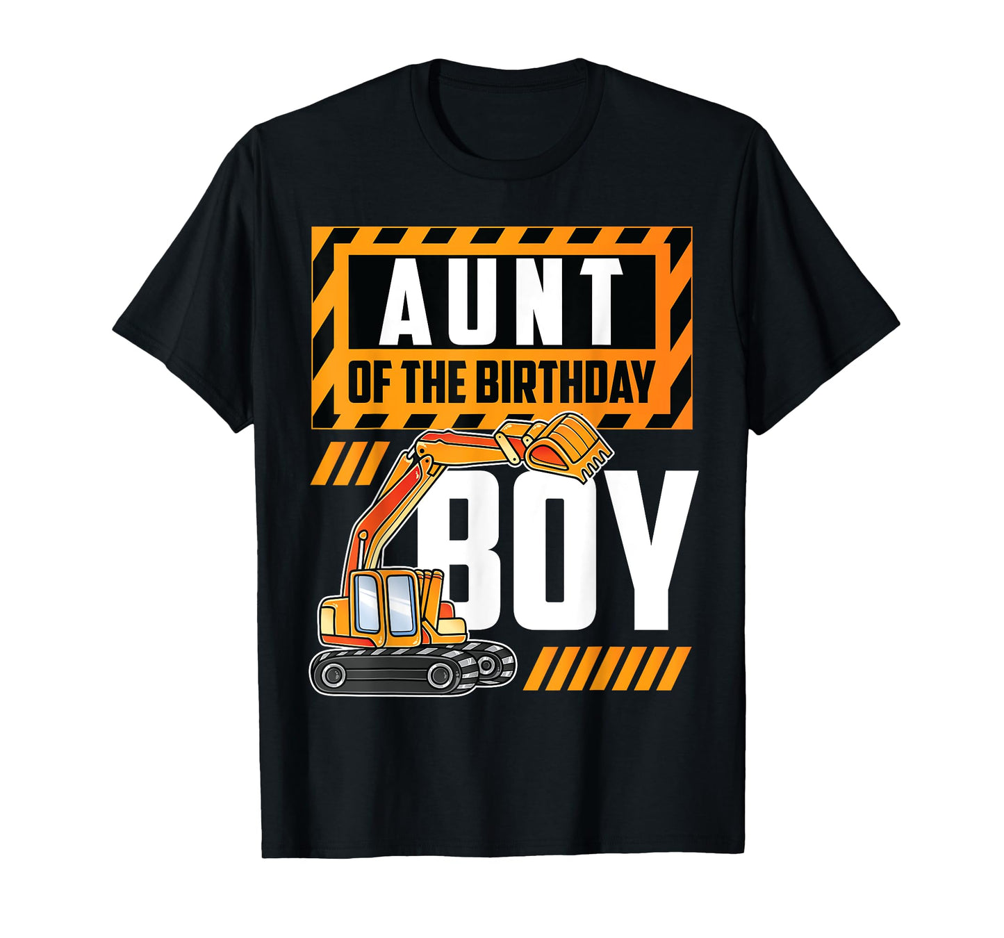 vehicle construction excavator Aunt of the Birthday Boy T-Shirt
