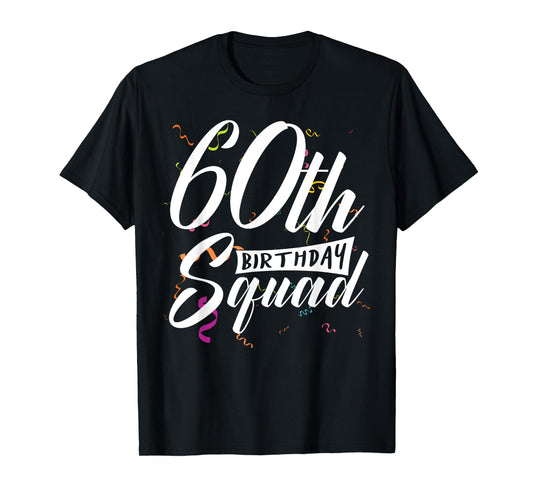 60th Birthday Squad Party 60 Year Old Birthday Crew Family T-Shirt