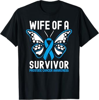 Wife of a Prostate Cancer Survivor T-Shirt