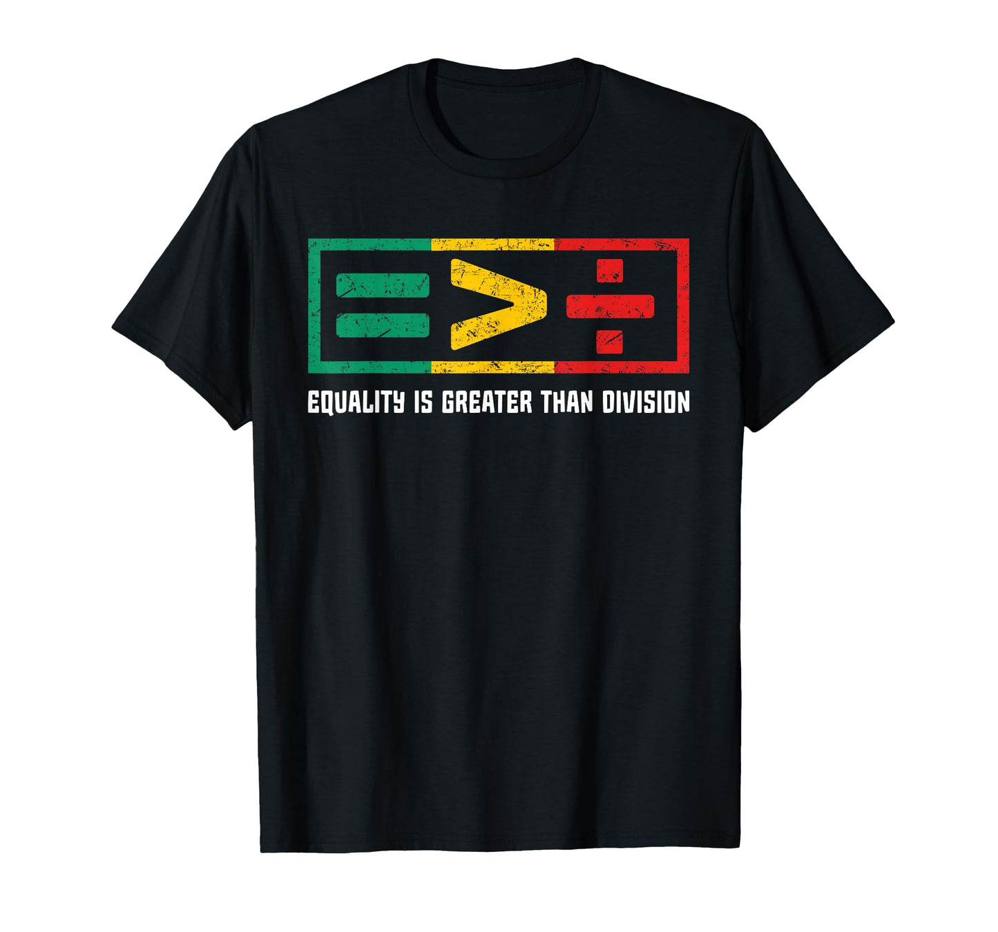 Juneteenth Equality Is Greater Than Division Black History T-Shirt